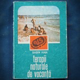 Cumpara ieftin TERAPII NATURALE DE VACANTA - SABIN IVAN - VACANTA SI SANATATE