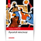 Cumpara ieftin Apostoli mincinosi - Damian Stanoiu