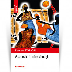 Apostoli mincinosi - Damian Stanoiu