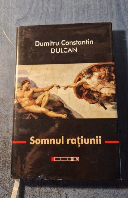 Somnul ratiunii Dumitru Constantin Dulcan foto