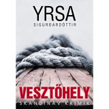Vesztőhely - Yrsa Sigurdard&oacute;ttir