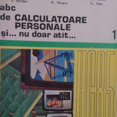 abc de calculatoare personale si nu doar atat vol.1-2 Petrescu,Tapus, Moisa 1990