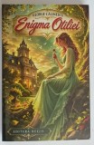 ENIGMA OTILIEI , roman de GEORGE CALINESCU *EDITURA REGIS
