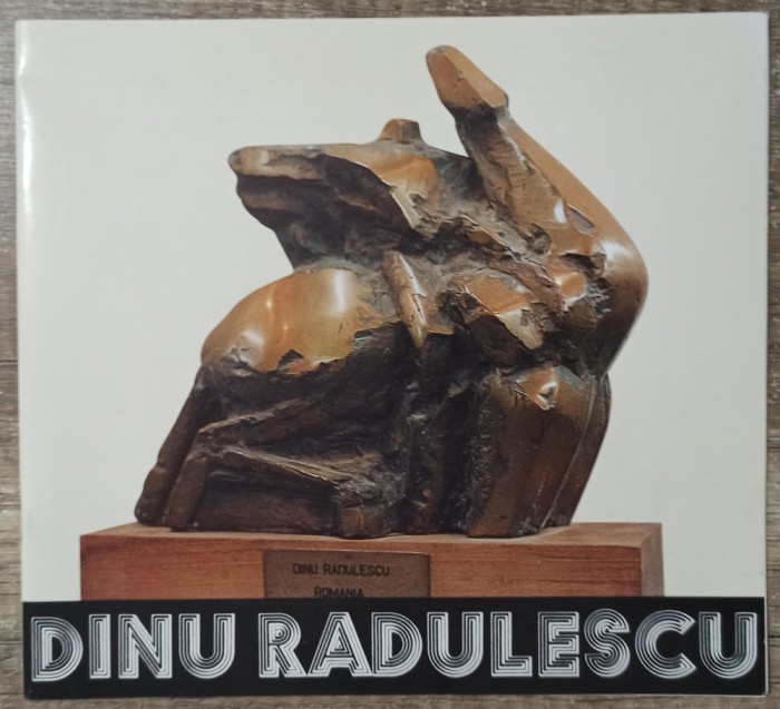 Catalog sculptor Dinu Radulescu 1999