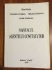 Mirel Meche - MANUALUL AGENTULUI CONSTATATOR (2006 - Tiraj mic, foarte rara!)
