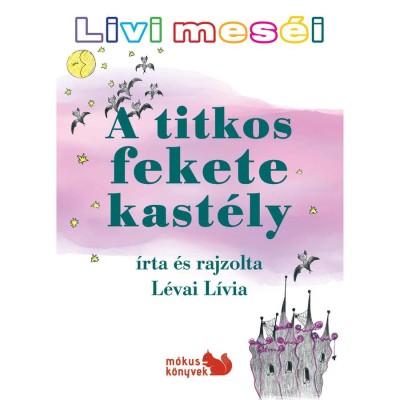 Livi mes&amp;eacute;i - A titkos fekete kast&amp;eacute;ly - L&amp;eacute;vai L&amp;iacute;via foto