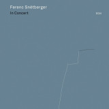 In Concert - Live | Ferenc Snetberger, ECM Records