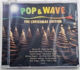 cd Var. - Pop &amp; Wave ( The Christmas Edition ) _ nou sigilat _ Sony, 2018