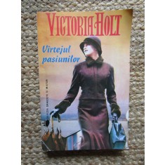 VARTEJUL PASIUNILOR-VICTORIA HOLT
