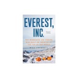 Everest, Inc.: The Renegades and Rogues Who Built an Industry at the Top of the World