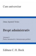 Drept administrativ Vol.1. Partea introductiva - Dana Apostol Tofan