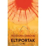 Eltiportak - Teodora Dimova