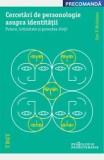Cumpara ieftin Cercetari de personologie asupra identitatii. Putere, intimitate si povestea vietii/Dan P. McAdams, Trei
