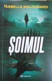 Soimul - Isabella Maldonado, Bookzone 2024, Roman, Beletristica, 377 pagini, Coperta Necartonata