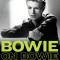 Bowie on Bowie: Interviews and Encounters with David Bowie