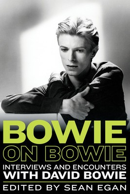 Bowie on Bowie: Interviews and Encounters with David Bowie