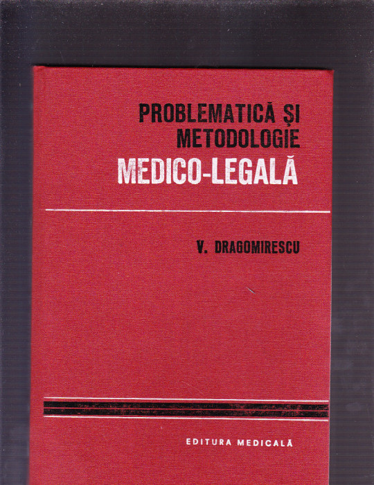 PROBLEMATICA SI METODOLOGIE MEDICO-LEGALA