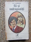 D. H. Lawrence - Fii si indragostiti