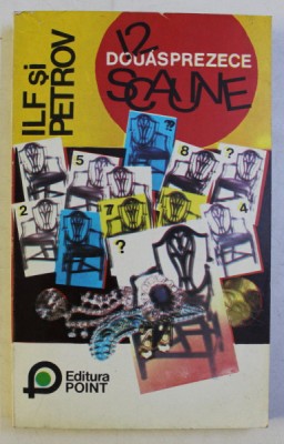 DOUASPREZECE SCAUNE de I. ILF SI E. PETROV , 1993 foto