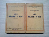 LES MARTYRS - 2 Vol. - Rene de Chateaubriand - 1933, 355+330 p.; lb. franceza, Alta editura