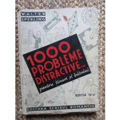 Walter Sperling 1000 probleme distractive... pentru tineri si batrani