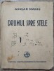 Drumul spre stele - Adrian Maniu// 1930
