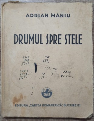 Drumul spre stele - Adrian Maniu// 1930 foto