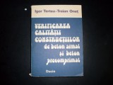 Verificarea Calitatii Constructiilor De Beton Armat Si Beton - Igor Tertea, Traian Onet ,551981