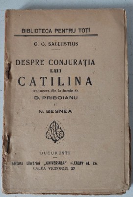 T- C.C. Sallustius - Despre conjuratia lui Catilina, Biblioteca pentru toti, anii 20, fara coperta foto
