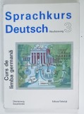 SPRACHKURS DEUTSCH , NEUFASSUNG 3 , CURS DE LIMBA GERMANA , de ULRICH HAUSSERMANN ...HUGO ZENKNER , 1994, PREZINTA INSEMNARI CU CREIONUL *