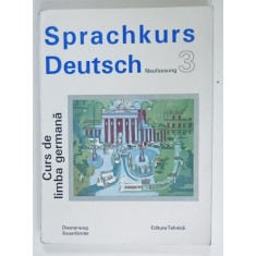 SPRACHKURS DEUTSCH , NEUFASSUNG 3 , CURS DE LIMBA GERMANA , de ULRICH HAUSSERMANN ...HUGO ZENKNER , 1994, PREZINTA INSEMNARI CU CREIONUL *
