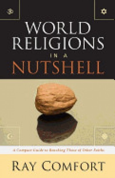 World Religions in a Nutshell: A Compact Guide to Reaching Those of Other Faiths