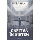 Captiva in sistem - Nora Han
