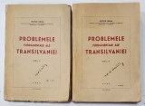 PROBLEMELE FUNDAMENTALE ALE TRANSILVANIEI , VOLUMELE I - II de VICTOR JINGA , 1945