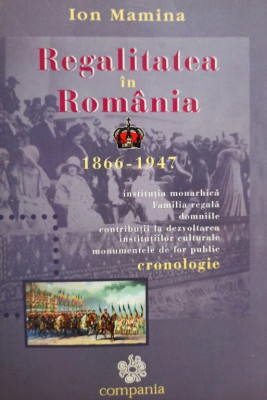 Ion Mamina - Regalitatea in Romania (2004) foto