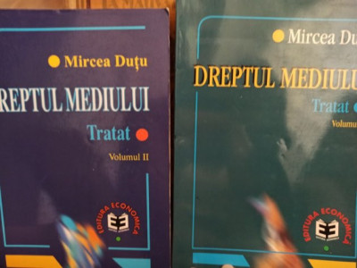 Mircea Dutu - Dreptul mediului, 2 vol. (1998) foto