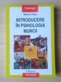 Marian Popa - Introducere &icirc;n psihologia muncii (2008)