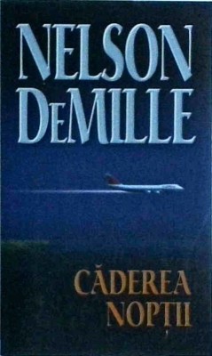 Nelson DeMille - Caderea noptii foto
