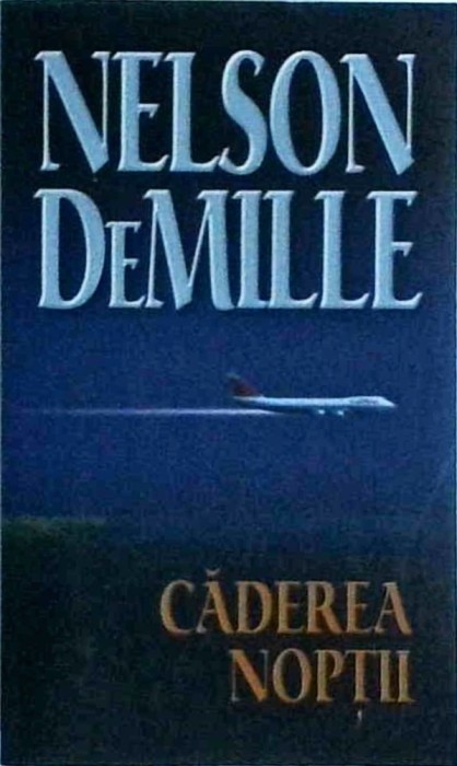 Nelson DeMille - Caderea noptii