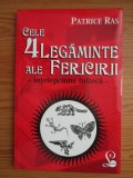 Patrice Ras - Cele 4 legaminte ale fericirii. Intelepciune tolteca