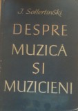Despre muzica si muzicieni - I. Sollertinski