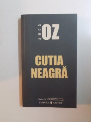 CUTIA NEAGRA de AMOS OZ, EDITIA A III-A 2006 foto