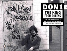 Don1, the King from Queens: The Life and Photos of a NYC Transit Graffiti Master foto
