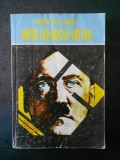 JOHN TOLAND - VIATA LUI ADOLF HITLER volumul 1