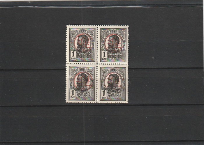 ROMANIA 1918 LP 71 I CAROL I TIPOGRAFIATE 1 BAN NEGRU CU SUPRATIPAR P.T.T.F.F. RANVERSAT SUPRATIPAR RASTURNAT BLOC DE 4 TIMBRE NESTAMPILATE
