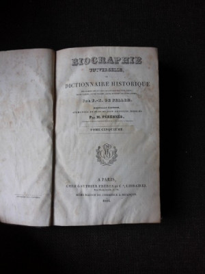 BIOGRAPHIE UNIVERSELLE OU DICTIONNAIRE HISTORIQUE - M. PERENNES TOME CINQUIEME (CARTE IN LIMBA FRANCEZA) foto