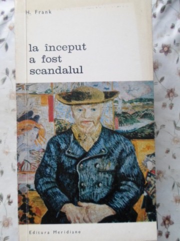 LA INCEPUT A FOST SCANDALUL-H. FRANK-222596