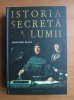 Istoria Secreta a Lumii - Jonathan Black, Nemira, 2008, Ezoterism, Spiritualitate, 400 pagini, Imagini, Coperta Cartonata