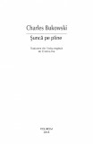 Sunca pe paine | Charles Bukowski