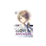 Is Love the Answer?